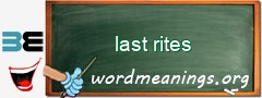 WordMeaning blackboard for last rites